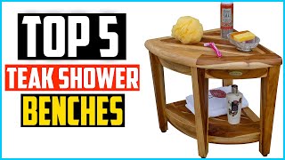 Top 5 Best Teak Shower Benches In 2025 – Reviews and Buying Guide