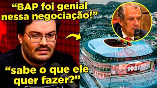 🤯BAP FOI GENIAL! ESPECIALISTA DÁ DETALHES SOBRE NEGOCIAÇÃO DO FLAMENGO E ESTÁDIO NOVO!