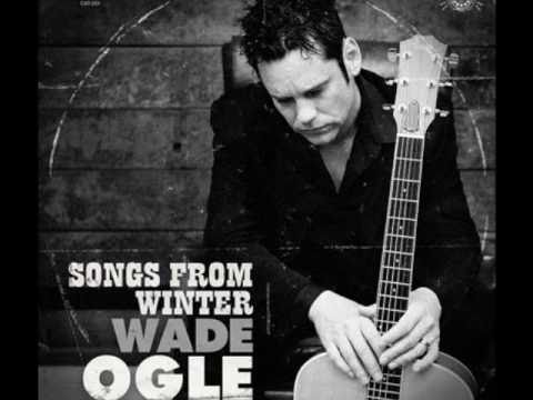 Wade Ogle - Your Side Of The Mountain