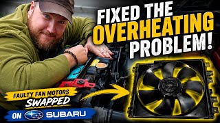 I FIXED THE OVERHEATING PROBLEM ON THE SUBARU