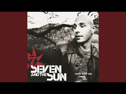 Walk With Me - Seven and the Sun