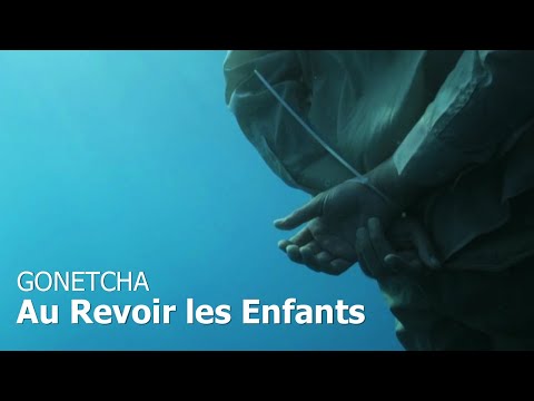 GONETCHA - Au Revoir les Enfants (Official Music Video)