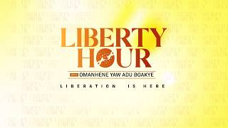 Liberty Hour With Omanhene Yaw Adu-Boakye II Episode 442 II