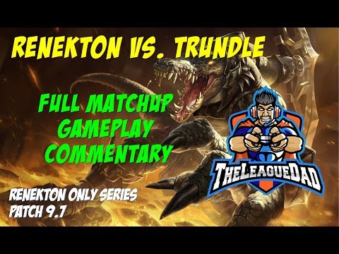 Renekton Only Series: Top vs. Trundle- Patch 9.7