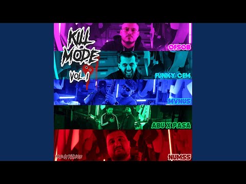 Kill Mode, Vol. 1 (feat. Abu, Paşa, Funky Cem)