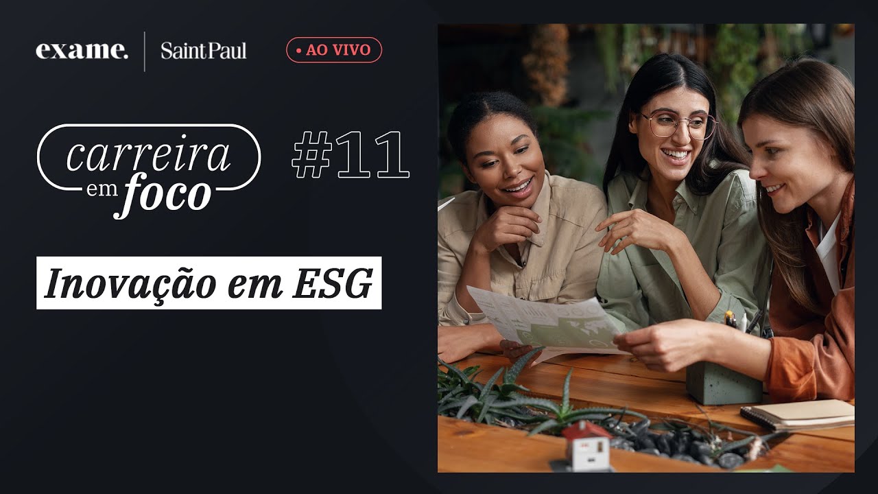 Carreira em Foco #11 -  Inovação em ESG