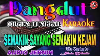 Download lagu Semakin Sayang Semakin Kejam - Karaoke Nada Wanita (Rita Sugiarto) Dangdut Orgen Tunggal mp3