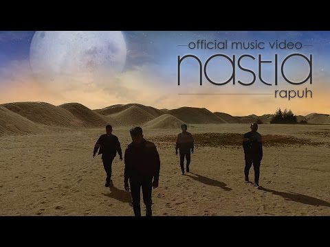 Rapuh (Official Music Video) - Nastia