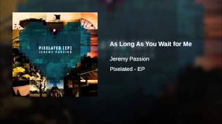 As Long As You Wait for Me