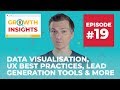 Data Visualisation, UX Best Practices, Lead Generation Tools & More | Growth Insights #19 Data Visualisation, UX Best Practices, Lead Generation Tools & More | Growth Insights #19