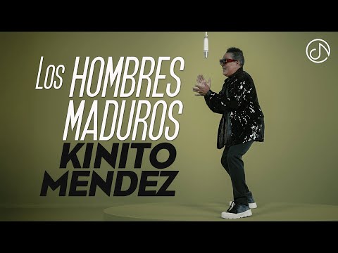 Los Hombres MADUROS 🍷 - @KINITOMENDEZOFFICIAL  (Video Oficial)