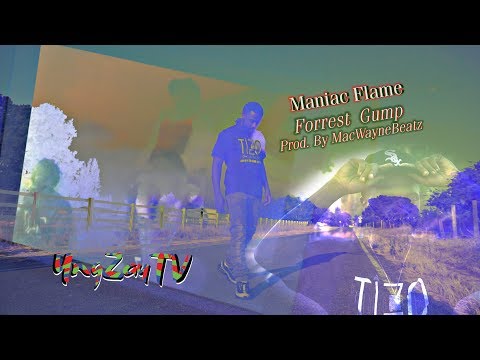 Maniac Flame - Forrest Gump [Music Video] Shot By @YngZayTV