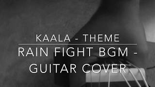 Kaala theme | Rain fight bgm |  Guitar cover | Ashwin Asokan | Santosh Narayanan | Rajinikanth