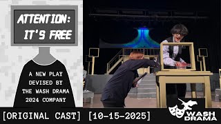 "ATTENTION: IT'S FREE!" Final Dress (Original Cast, 10-15-2024)