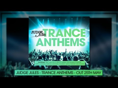 Judge Jules Trance Anthems - Minimix - Album Out Now!