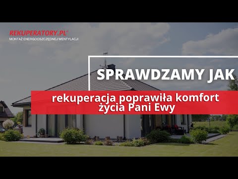 Jak mieszka się w domu z rekuperacją 