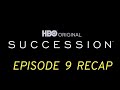 Succession Season 3 Episode 9 All The Bells Say Recap