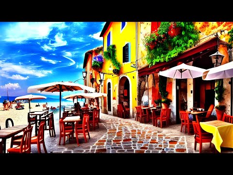 Romance Italian Seaside Cafe Ambience☕ Relaxing Bossa Nova Jazz for Good Mood and Stress Relief