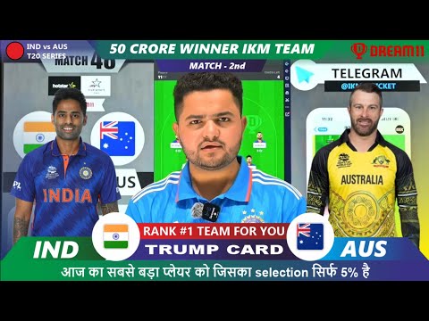 INDIA vs AUSTRALIA Dream11 | IND vs AUS Dream11 | IND vs AUS 2nd T20 Match Dream11 Prediction