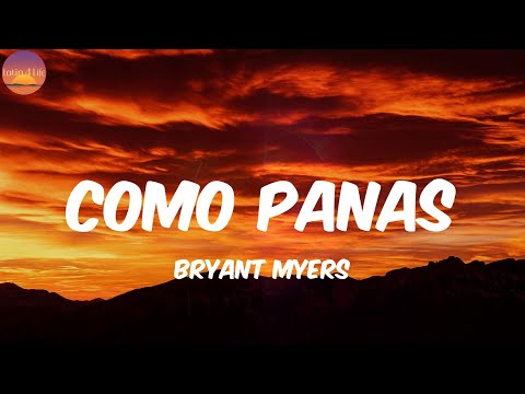 Como Panas - Bryant Myers (Letra/Lyrics)