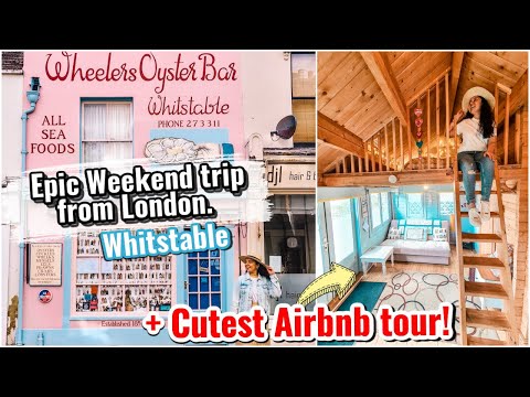 Weekend trip from London + Staying in a cabin! Whitstable travel guide