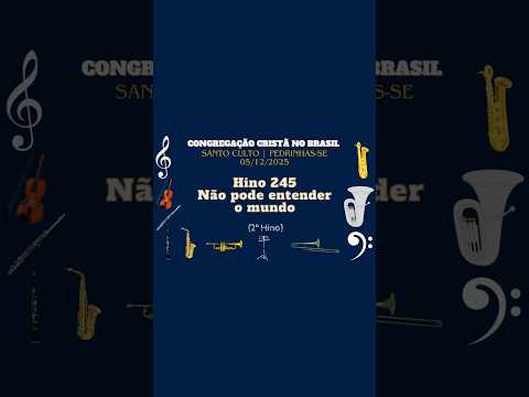Hino 245 — Não pode entender o mundo