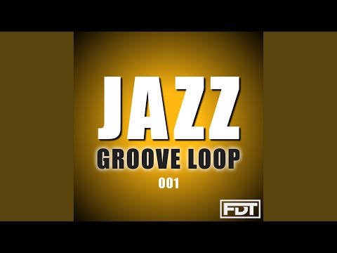 Jazz Groove Loop 001