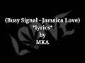 Busy Signal (Jamaica Love) Lyrics
