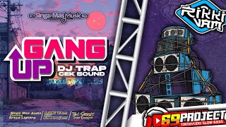 Download lagu DJ TRAP CEK SOUND GANG UP - DJ CEK SOUND FULL BASS | RIKKI VAM n 69 PROJECT mp3