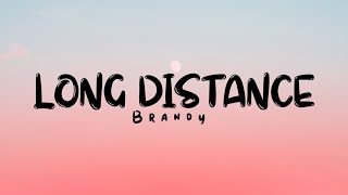 Download lagu Brandy - Long Distance (Lyrics) mp3