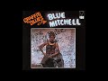 Blue Mitchell - Graffiti Blues (Full Album)