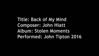 Back of My Mind - John Hiatt Cover by John Tipton