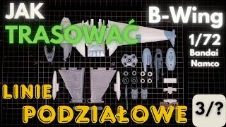 Jak używać scriberów do trasowania linii podziału w modelu? | B-Wing 1/72 cz.3 |  Madworks | Olfa