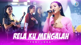 Download lagu YENI INKA Relaku Mengalah LIVE KOPLO... mp3
