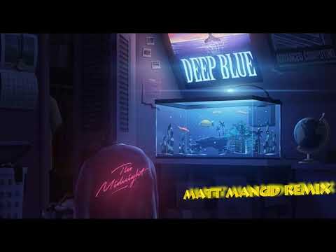 The Midnight - Deep Blue (Matt Mancid Remix)