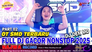 Download lagu OT SMD TERBARU || FULL DJ GACORR NONSTOP 2025 || FDJ DEK MO || LIVE HD NAJWA RECORD || PART 2 mp3 Download lagu OT SMD TERBARU || FULL DJ GACORR NONSTOP 2025 || FDJ DEK MO || LIVE HD NAJWA RECORD || PART 2 mp3