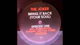THE JOKER - Bring it Back (Your Soul) - (DJ Pedro Hurricane Remix)
