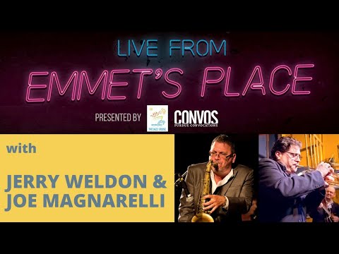 Live From Emmet's Place Vol. 51 - Jerry Weldon and Joe Magnarelli