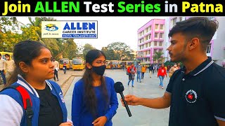 ALLEN DLP Test Series Students Reaction for Crack NEET/JEE EXAM in Patna, Bihar @CareerFinology