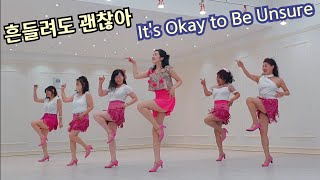 It's Okay to Be Unsure Line Dance