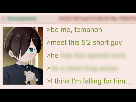 Femanon Falls in Love with a Short Guy | 4Chan Greentext Stories