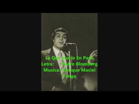 RUBÉN JUAREZ -  LA QUE MURIÓ EN PARIS - TANGO