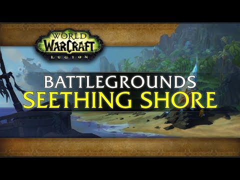 World of Warcraft Battlegrounds: Seething Shore