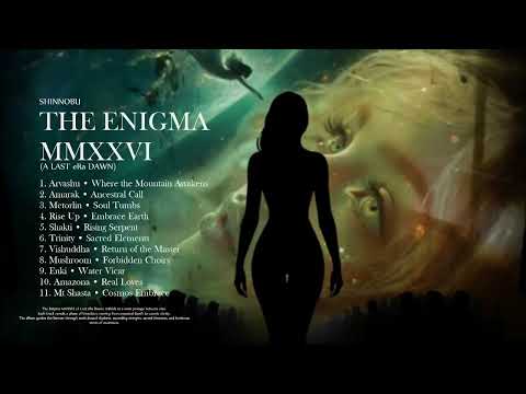THE ENIGMA MMXXVI (A LAST eRa DAWN) 2026 Shinnobu