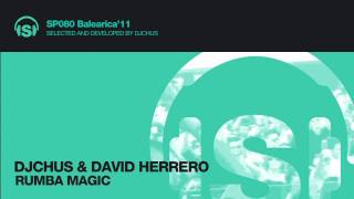 DJ CHUS & DAVID HERRERO - Rumba Magic