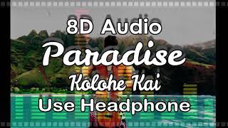 Kolohe Kai - Paradise 8D Audio