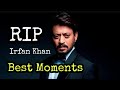 Irfan Khan Death Irfan Khan Best Moments Best Dialogues Hindi