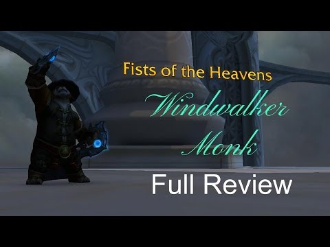 Legion Beta - Windwalker Monk - Full PvE Review