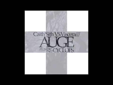 Caith Sith vs. Viscera/// - Auge Plus Re-Cyclops [Full Album]