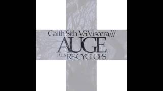 Caith Sith vs. Viscera/// - Auge Plus Re-Cyclops [Full Album]